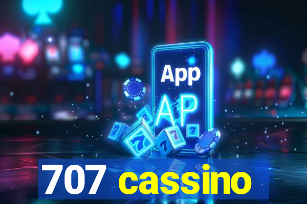 707 cassino